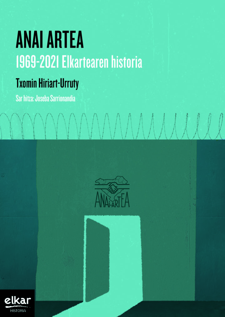 Txomin  Hiriart-Urruty,  “Anai  artea.  1969-2021  Elkartearen  historia”